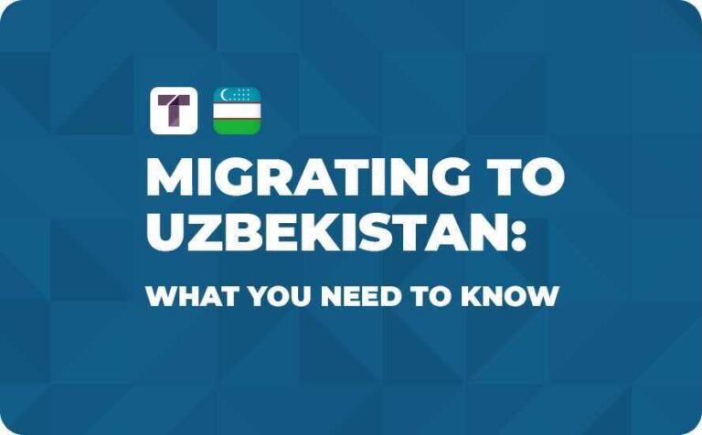 Migrating to Uzbekistan: What You Need to Know
