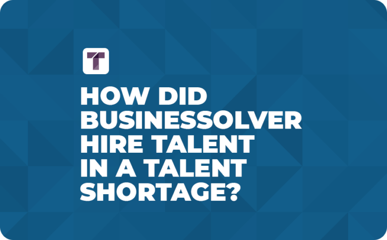How did Businessolver Hire Talent in a Talent Shortage?