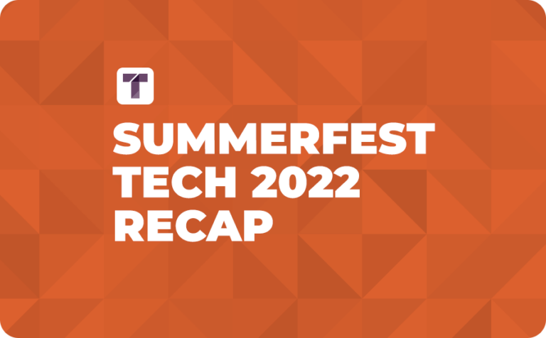Summerfest Tech 2022 Recap