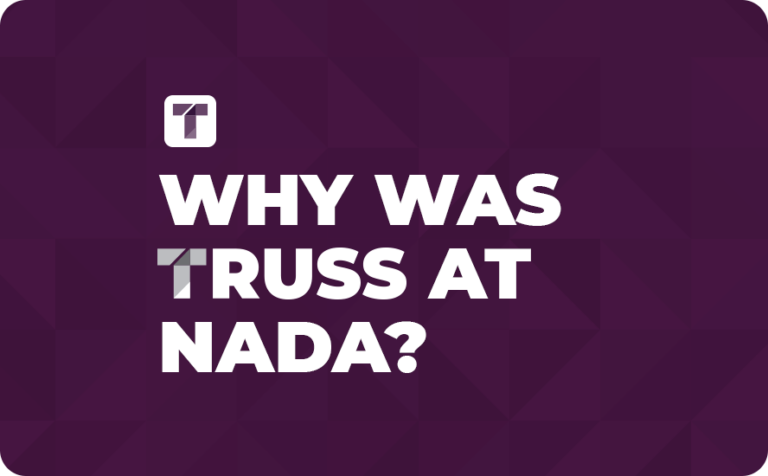 Why Was TRUSS at the NADA?