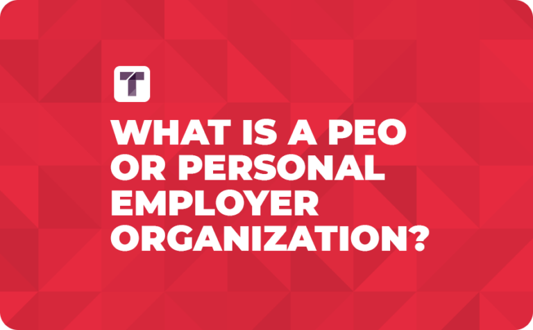 What is a PEO or Personal Employer Organization?