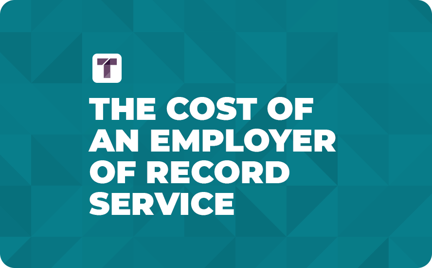 Teal Background with TRUSS Logo and White The Cost of an Employer of Record Service Text