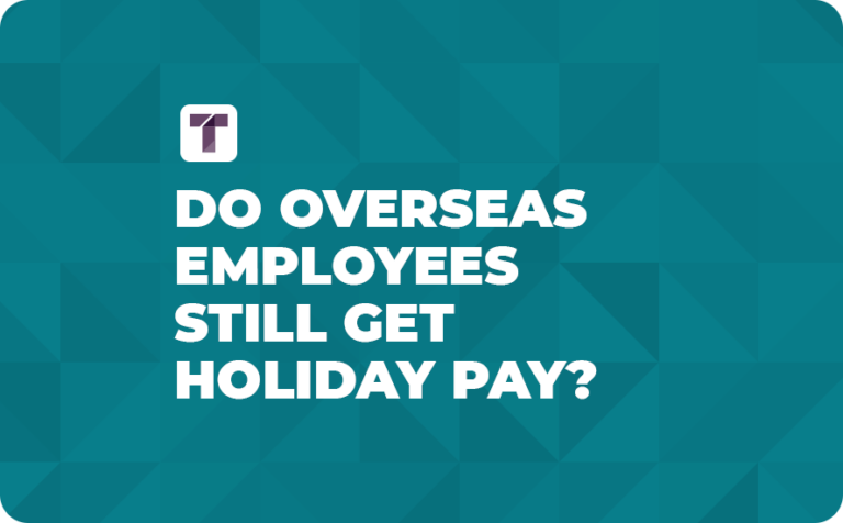 Green Background with White TRUSS Logo and White Do Overseas Employees Still Get Holiday Pay? Text