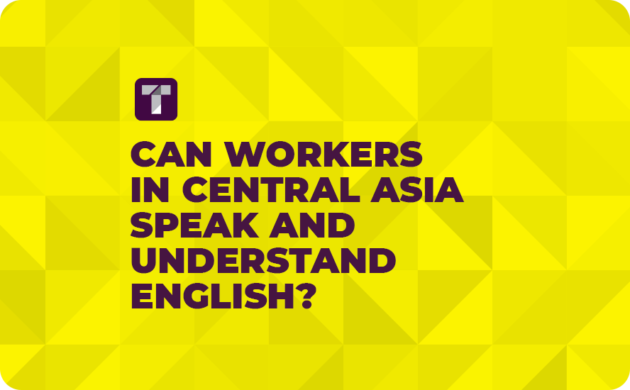 Yellow Background with Purple TRUSS Logo and Purple Can Workers in Central Asia Speak and Understand English? Text