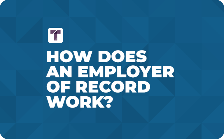 How Does an Employer of Record Work?