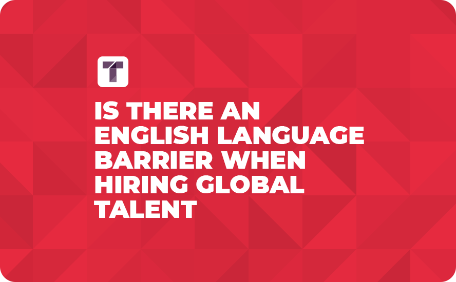 Red Background with White TRUSS Logo and White Is There an English Language Barrier When Hiring Global Talent? Text