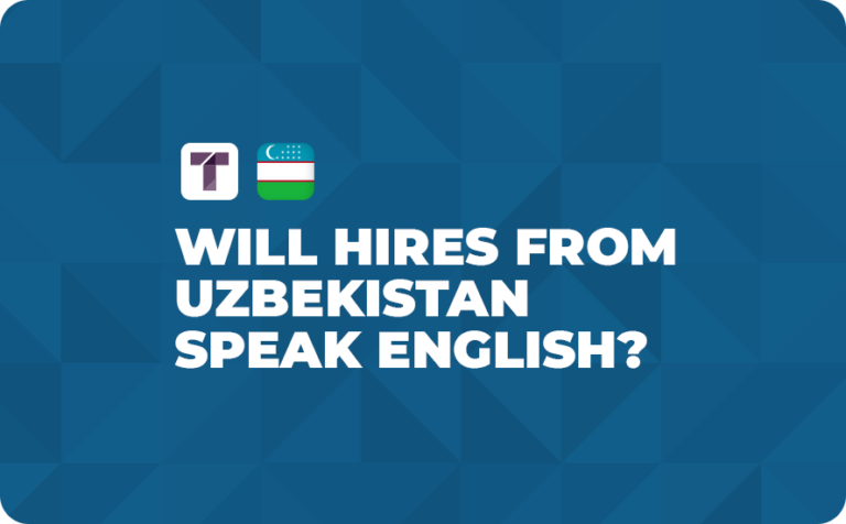 Will Hires From Uzbekistan Speak English?