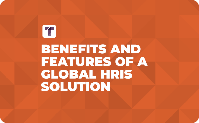 Orange Background with White TRUSS Logo and White Benefits and Features of a Global HRIS Solution