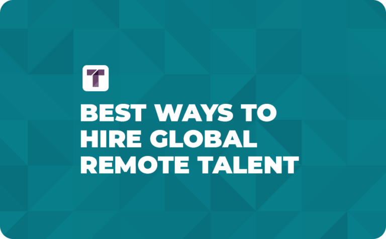 Best Ways to Hire Global Remote Talent