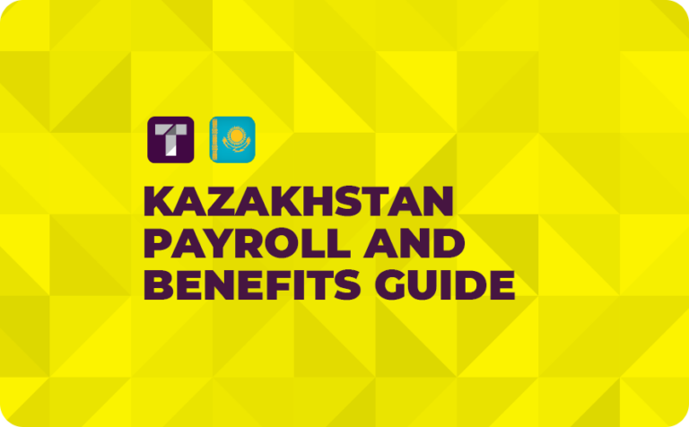 Kazakhstan Payroll and Benefits Guide