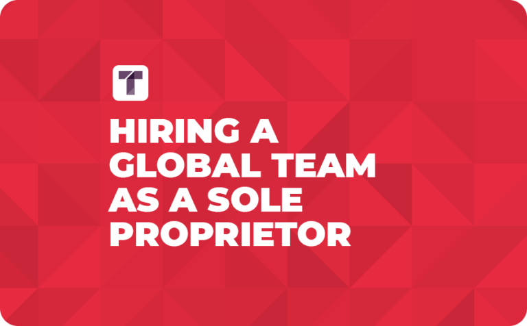 Hiring a Global Team as a Sole Proprietor