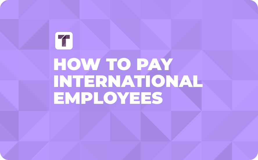 How to Pay International Employees