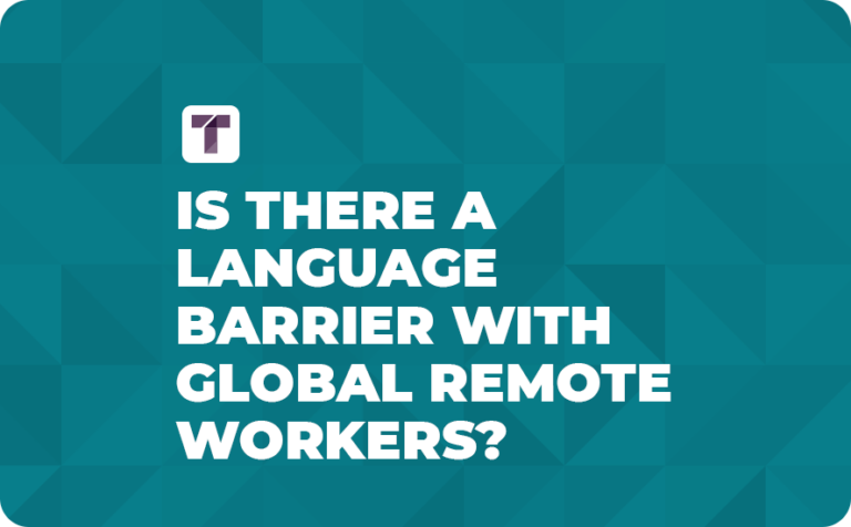 Teal Background with White Truss Logo and White Is There a Language Barrier with Global Remote Workers Text
