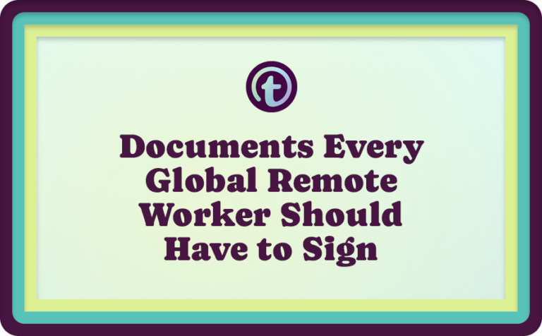 Documents Every Global Remote Worker Should Have to Sign
