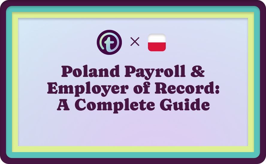 Multi-Colored Background with Purple Truss Logo, Polish Flag, and Purple Poland Payroll and Employer of Record: Complete Guide Text