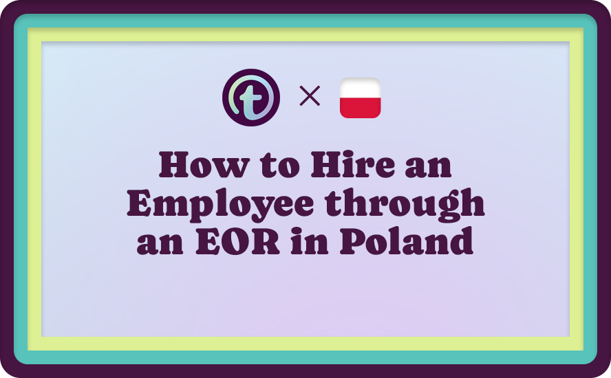 Colorful Background with Purple Truss Logo, Polish Flag, and Purple How to Hire an Employee through an EOR in Poland Text