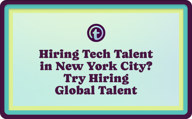 Green Background with Purple Truss Logo and Hiring Tech Talent in New York City? Try Hiring Global Talent Text