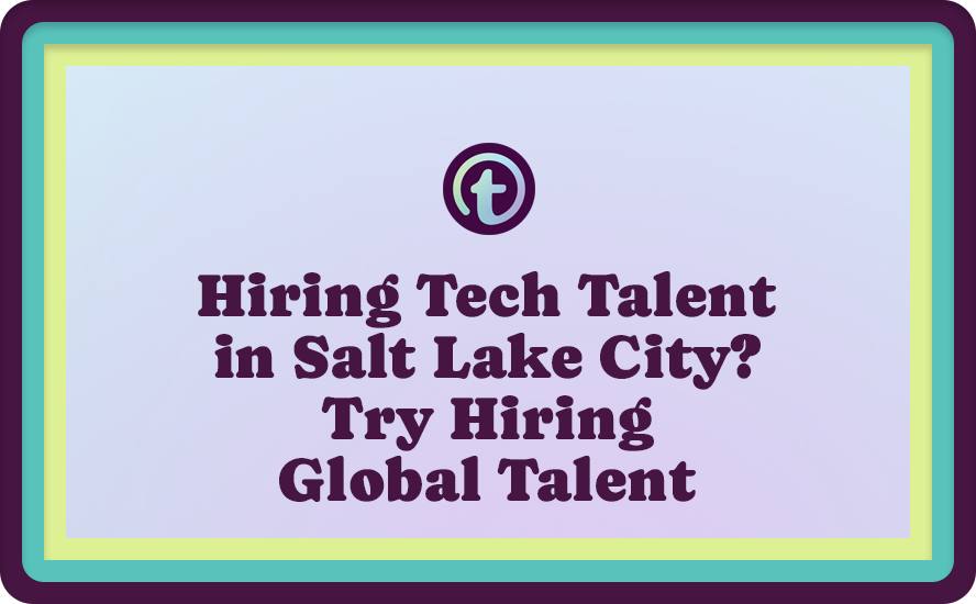 Purple Background with Purple Truss Logo and Purple Hiring Tech Talent in Salt Lake City? Try Hiring Global Talent Text
