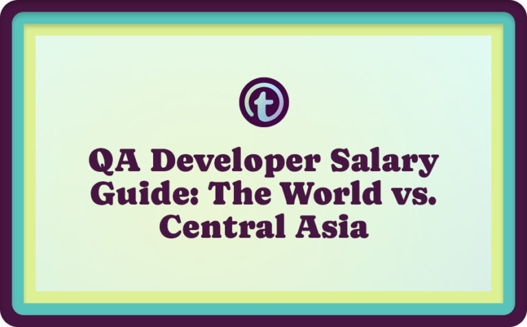 Green Background with Purple Truss Logo and QA Developer Salary Guide: The World vs. Central Asia Text