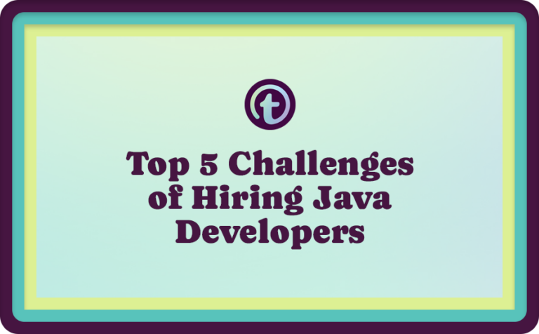 Green Background with Purple Truss Logo and Purple Top 5 Challenges of Hiring Java Developers Text