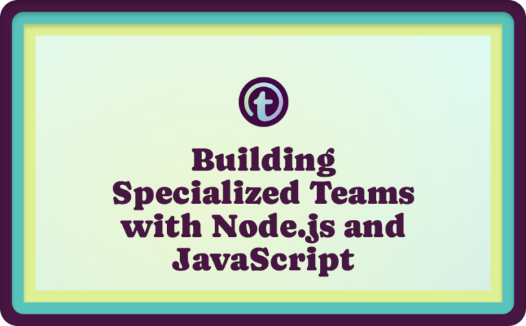 Green Background with Purple Truss Logo and Building Specialized Teams with Node.js and JavaScript Text