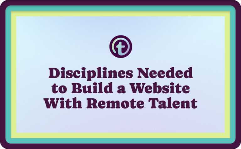 Blue and Purple Background with Purple Truss Logo and Purple Disciplines Needed to Build a Website With Remote Talent Text