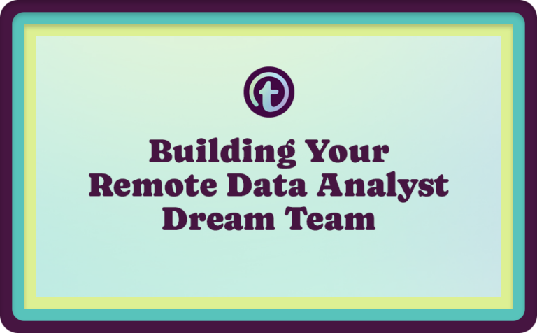 Green Background with Purple Truss Logo and Purple Building Your Remote Data Analyst Dream Team Text