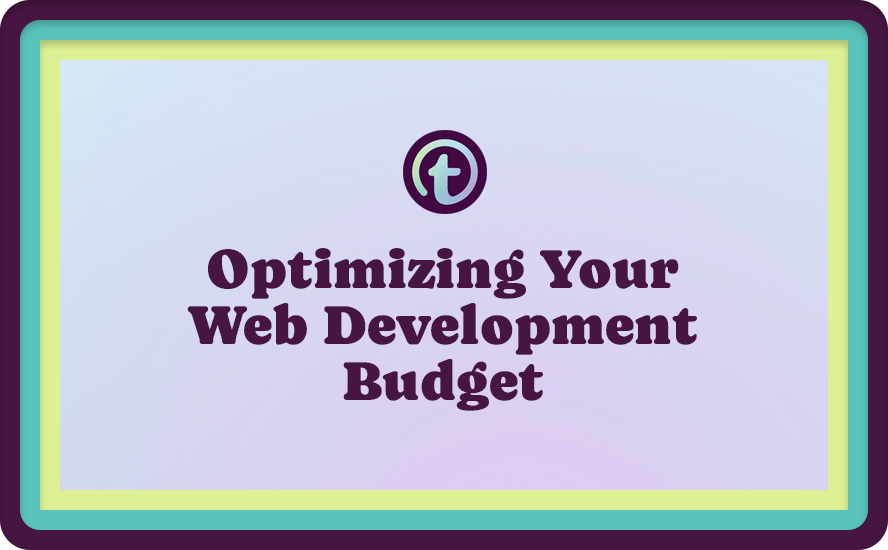 Purple Background with Purple Truss Logo and Purple Optimizing Your Web Development Budget Text