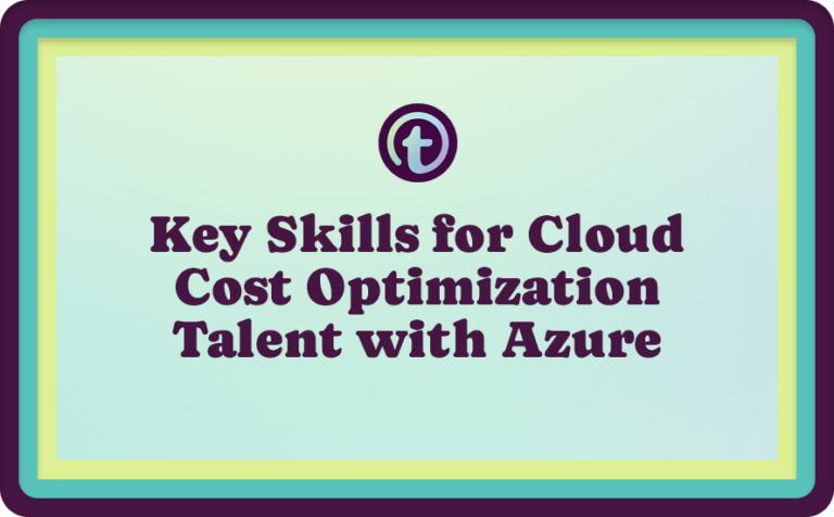 Green Background with Purple Truss Logo and Purple Key Skills for Cloud Cost Optimization Talent with Azure Text