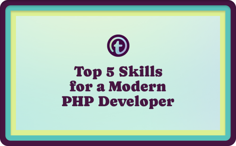 Green Background with Purple Truss Logo and Purple Top 5 Skills for a Modern PHP Developer Text