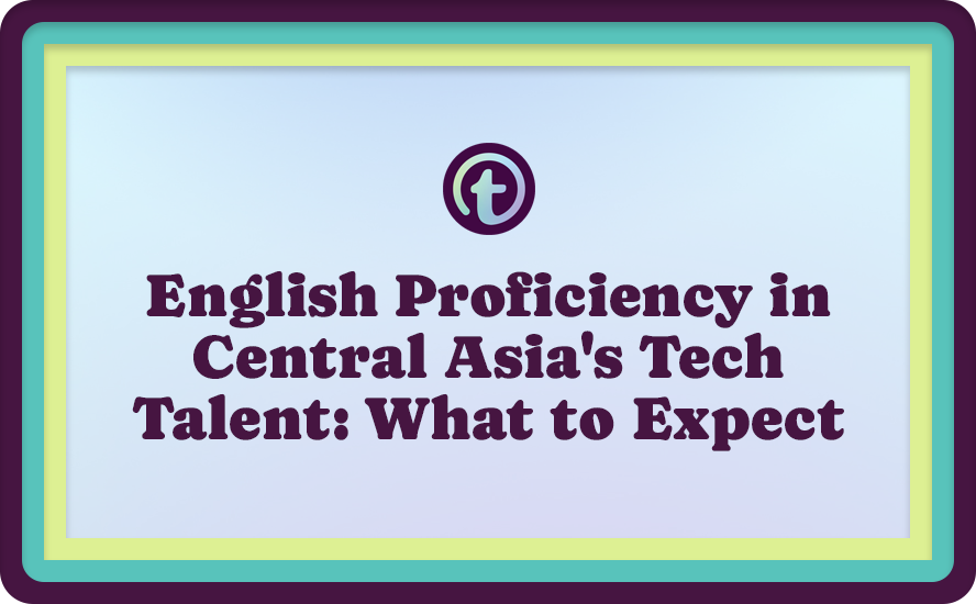Blue Background with Purple Truss Logo and Purple English Proficiency in Central Asia's Tech Talent: What to Expect Text