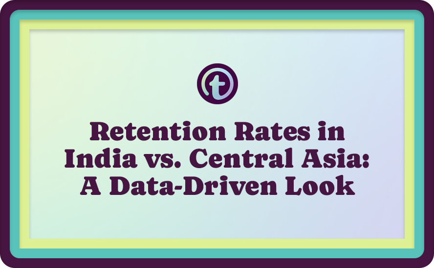 Retention Rates in India vs. Central Asia: A Data-Driven Look