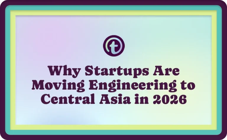 Purple Why Startups Are Moving Engineering to Central Asia in 2026 Text with Purple Truss Logo on a pastel gradient background.