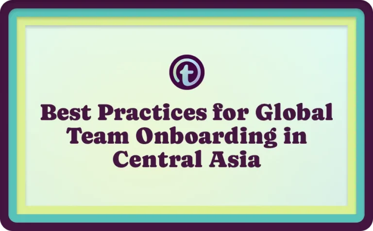 Title slide with text "Best Practices for Global Team Onboarding in Central Asia" in dark purple font on a light green background with teal and yellow borders.