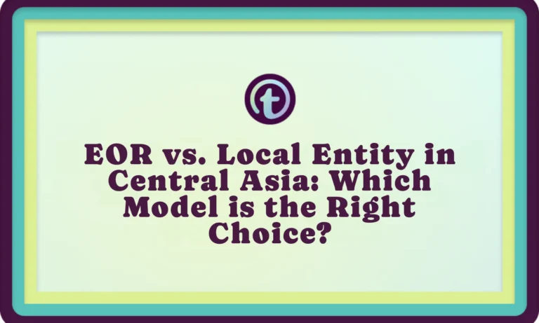Title slide with text "EOR vs. Local Entity in Central Asia: Which Model is the Right Choice?" on light green background with teal and lime green border.