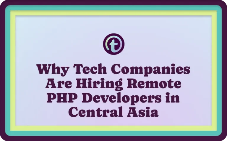 Text on a framed board reading, "Why Tech Companies Are Hiring Remote PHP Developers in Central Asia," with a logo above the text.