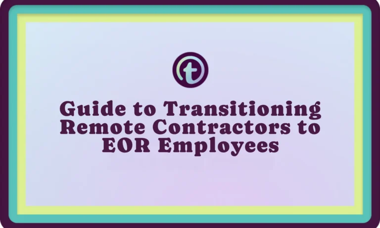 Text on a pastel gradient background reading "Guide to Transitioning Remote Contractors to EOR Employees" with a circular logo above.