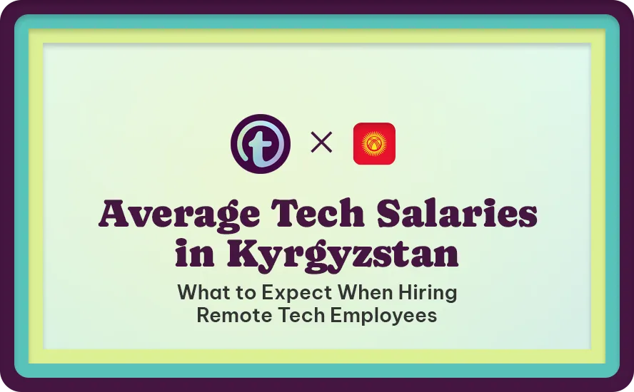 Title slide with logos and text reading "Average Tech Salaries in Kyrgyzstan: What to Expect When Hiring Remote Tech Employees" on a light green background.