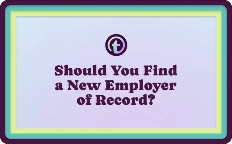Text graphic with a teal and yellow border reading, "Should You Find a New Employer of Record?" in bold purple font.