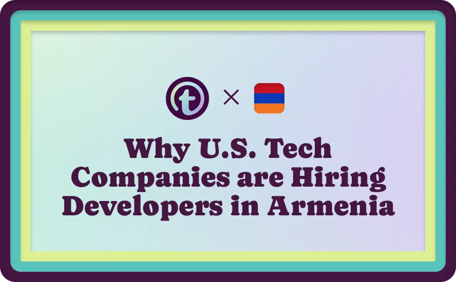 Text on gradient background stating "Why U.S. Tech Companies are Hiring Developers in Armenia" with a logo and Armenian flag.